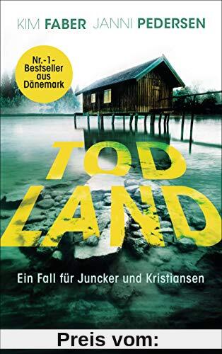 Todland: Ein Fall für Juncker und Kristiansen (Juncker & Kristiansen, Band 2)